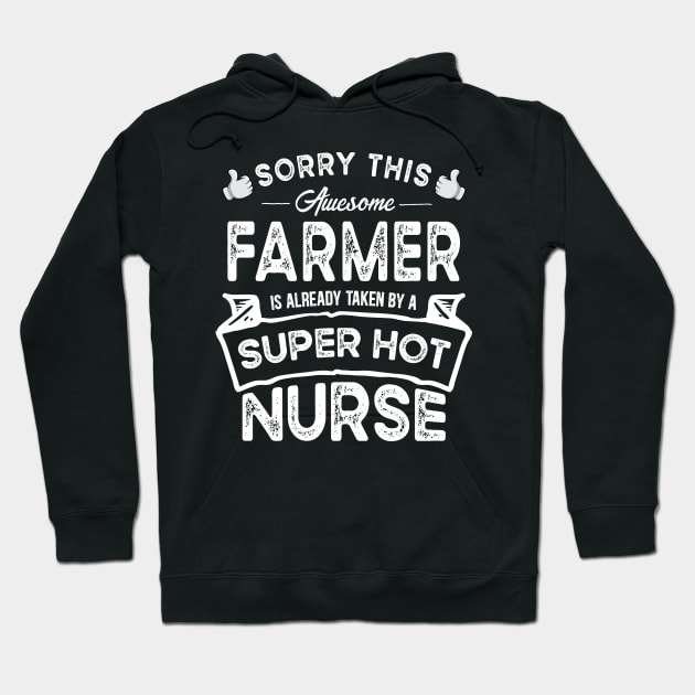 Sorry This Farmer is Taken by a Nurse Funny Hoodie by TeePalma